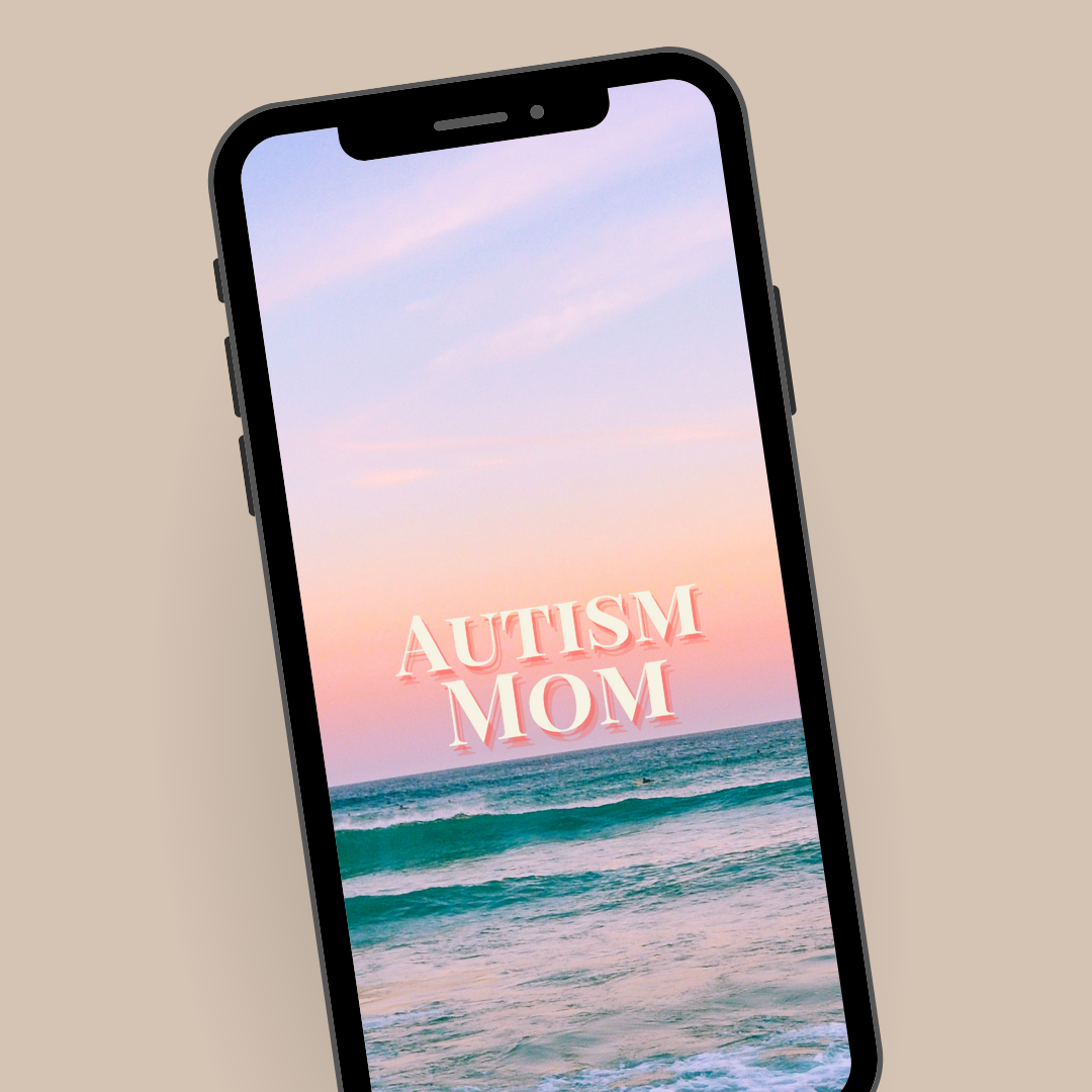 Phone Wallpaper: Autism Mom
