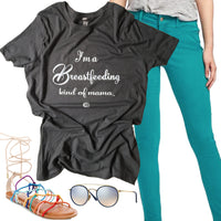 "I'm a Breastfeeding kind of mama®" T-shirt in Gray