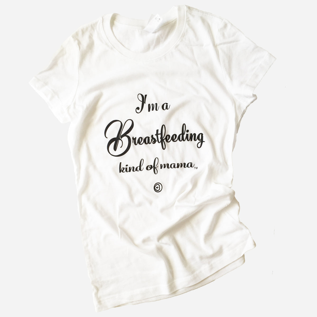 "I'm a Breastfeeding kind of mama®" T-shirt in White